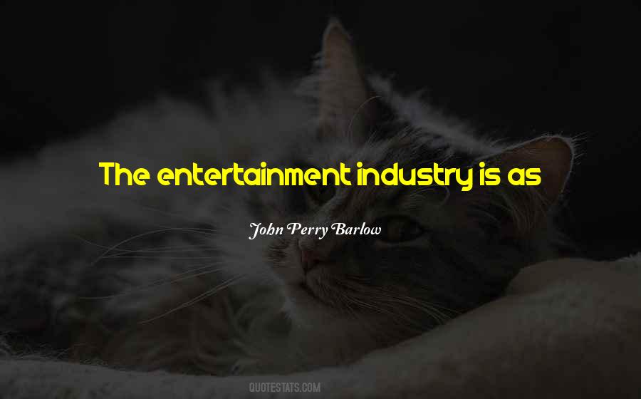 Quotes About Entertainment #1528616