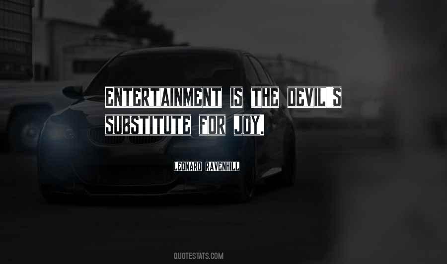 Quotes About Entertainment #1617415