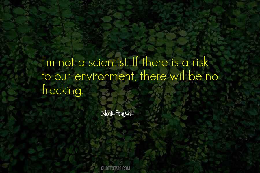 Quotes About Fracking #1431561