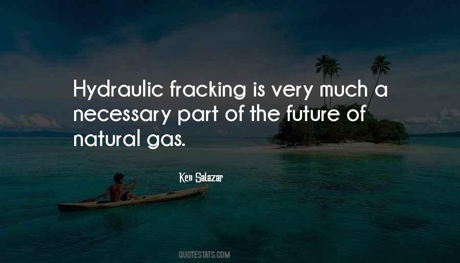 Quotes About Fracking #1650054