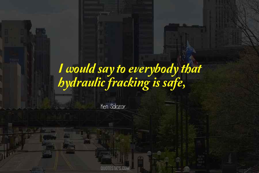 Quotes About Fracking #278029