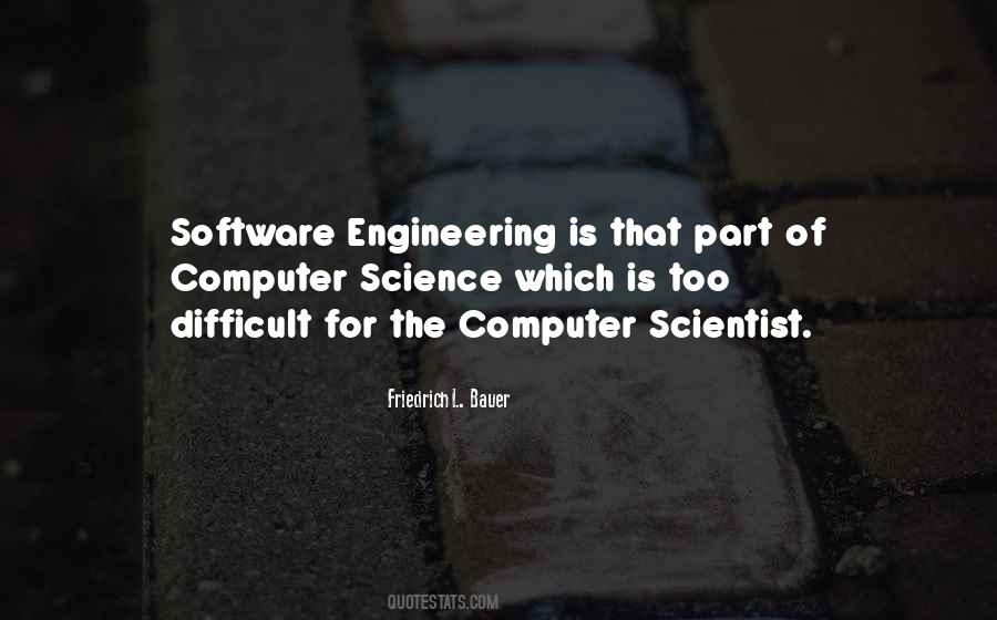 Quotes About Computer Science Engineering #1791075