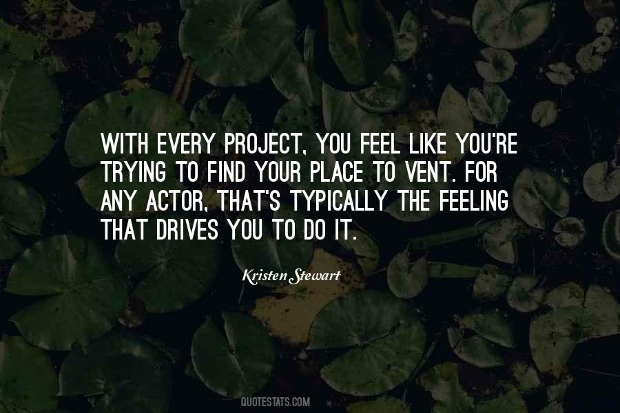 Feel Your Feelings Quotes #1108608