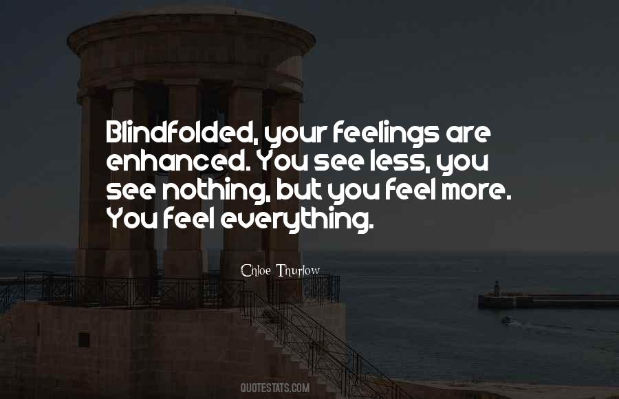 Feel Your Feelings Quotes #376240
