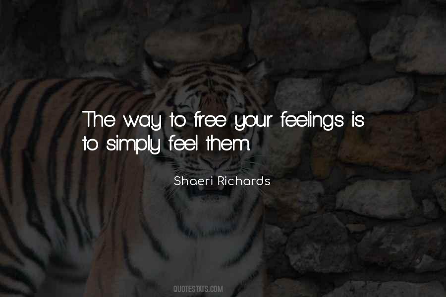Feel Your Feelings Quotes #553472