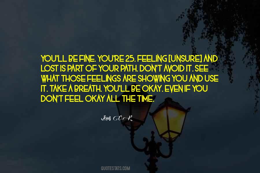 Feel Your Feelings Quotes #982761