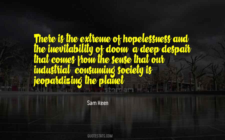 Quotes About Hopelessness And Despair #1652639