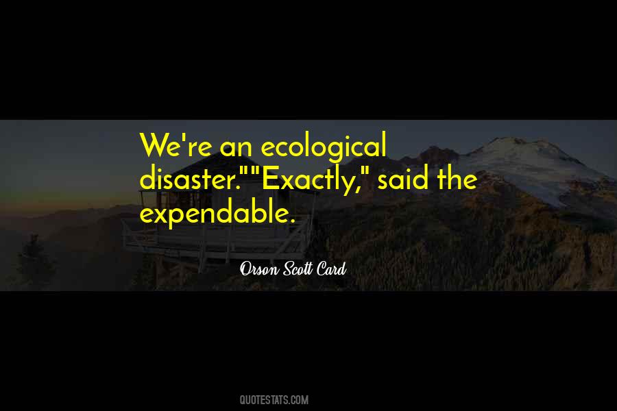 Ecological Disaster Quotes #1136629