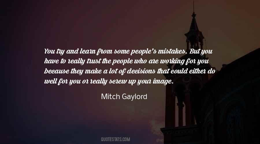Quotes About Decisions And Mistakes #1180714