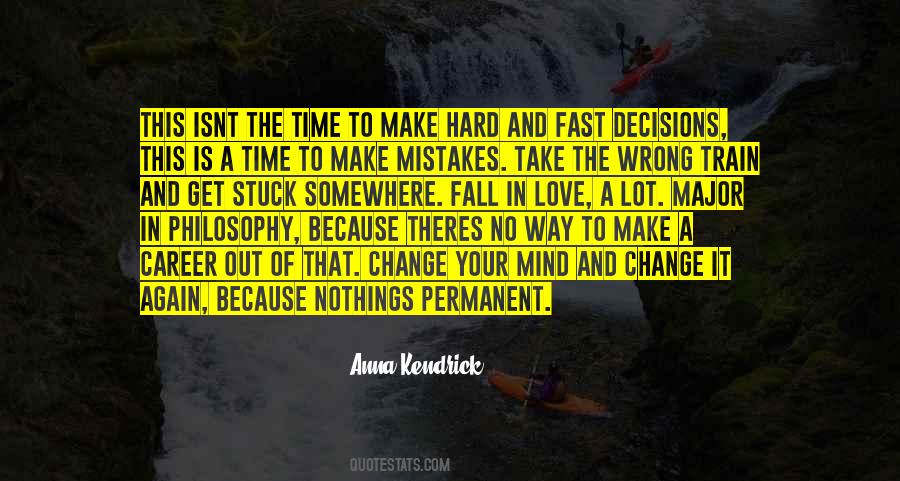 Quotes About Decisions And Mistakes #1452515