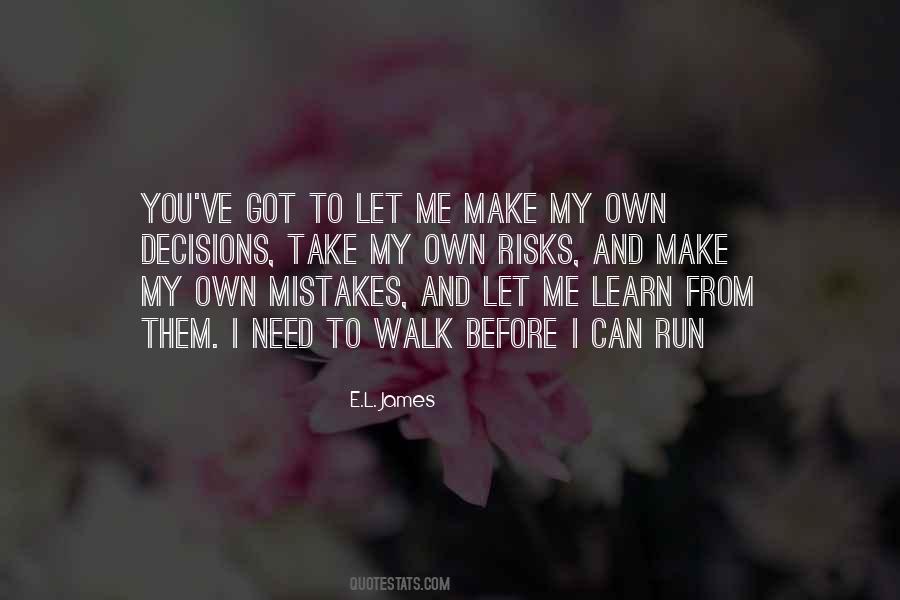 Quotes About Decisions And Mistakes #1679264