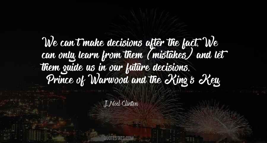 Quotes About Decisions And Mistakes #1830050