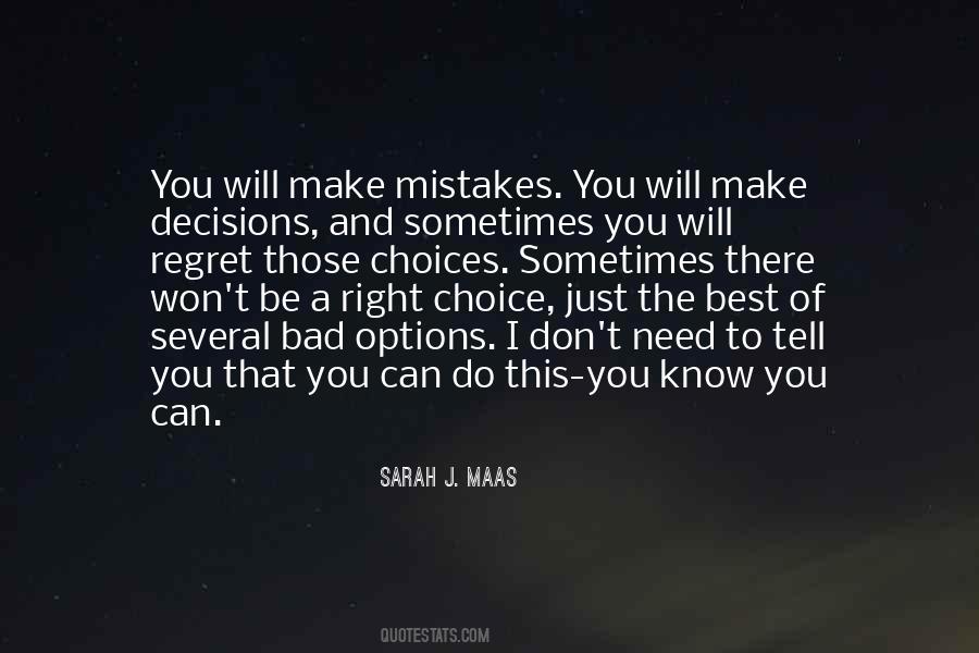 Quotes About Decisions And Mistakes #626800
