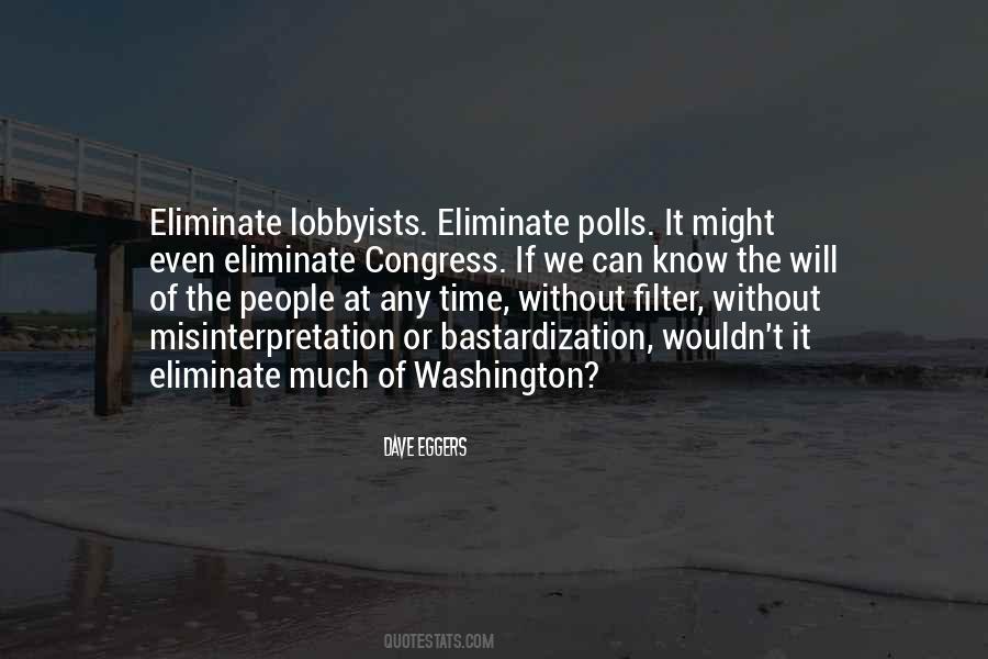 Quotes About Lobbyists #1266625