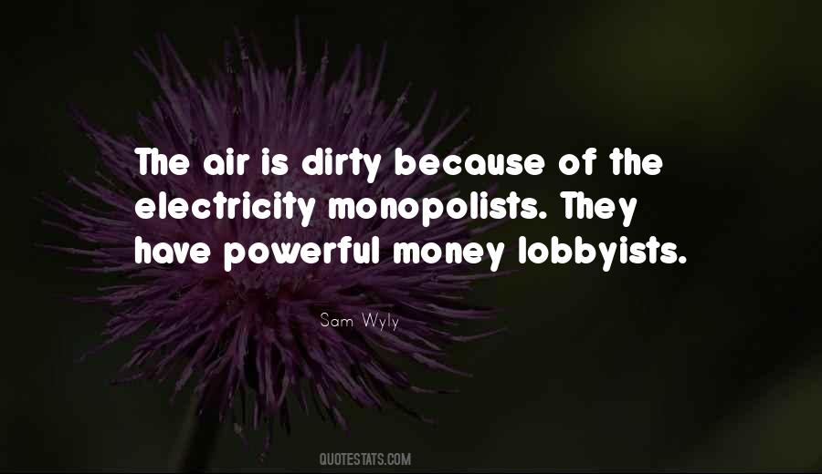 Quotes About Lobbyists #1639971