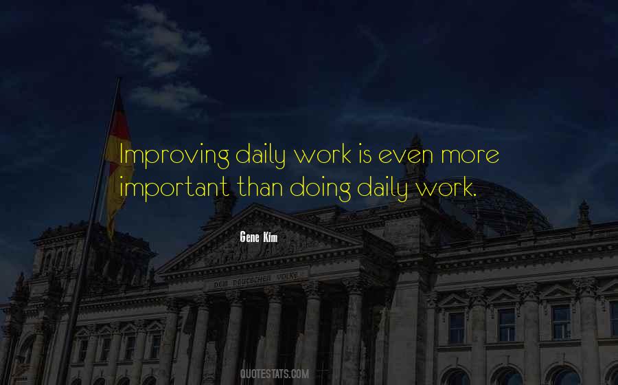 Quotes About Daily Work #1227229