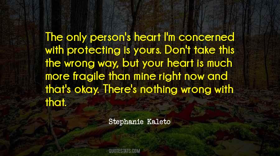 Quotes About Fragile Heart #1284697