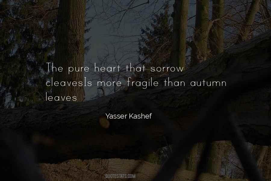Quotes About Fragile Heart #448736