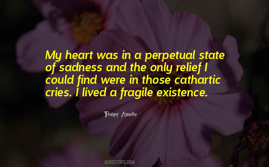 Quotes About Fragile Heart #625043