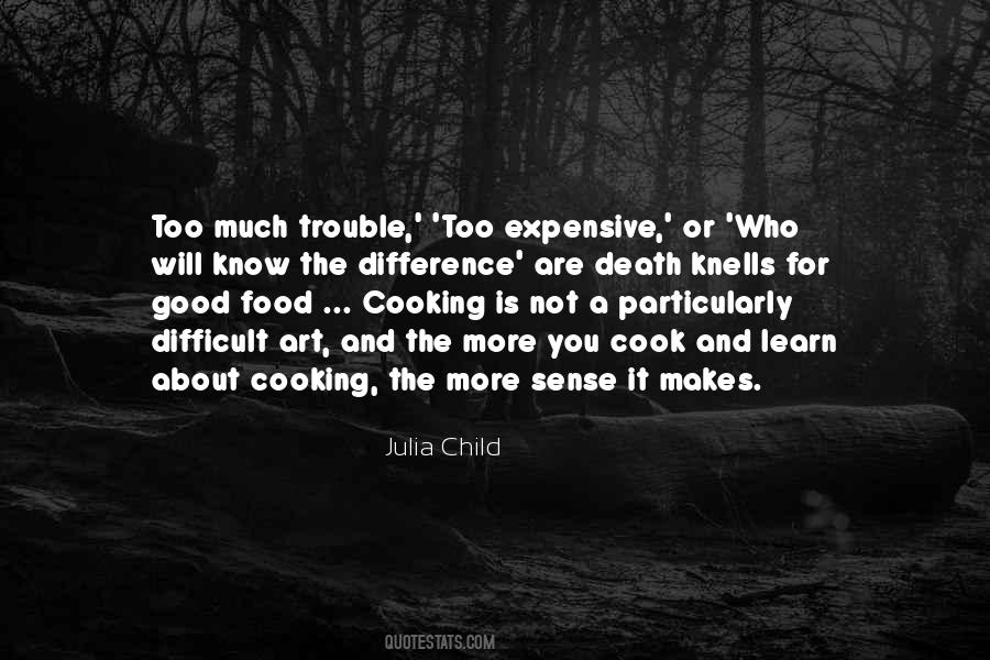 Quotes About Too Many Cooks In The Kitchen #124927