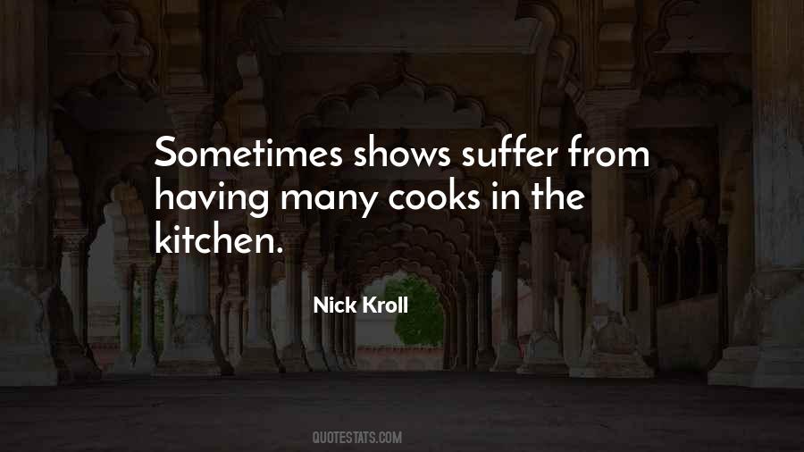 Quotes About Too Many Cooks In The Kitchen #699111