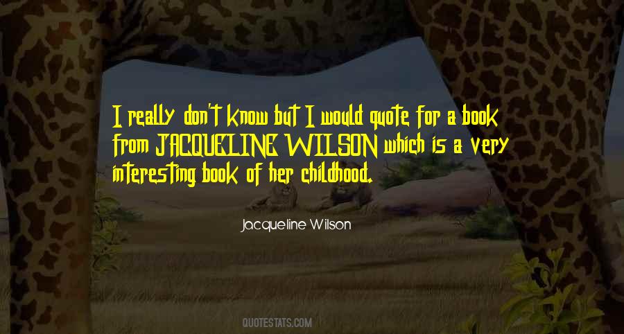 Quotes About Childhood #1677894