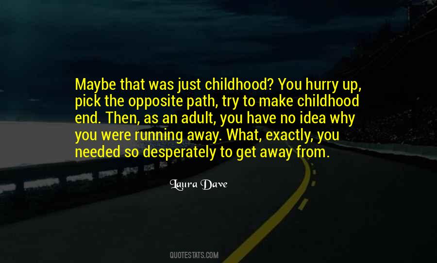 Quotes About Childhood #1685528