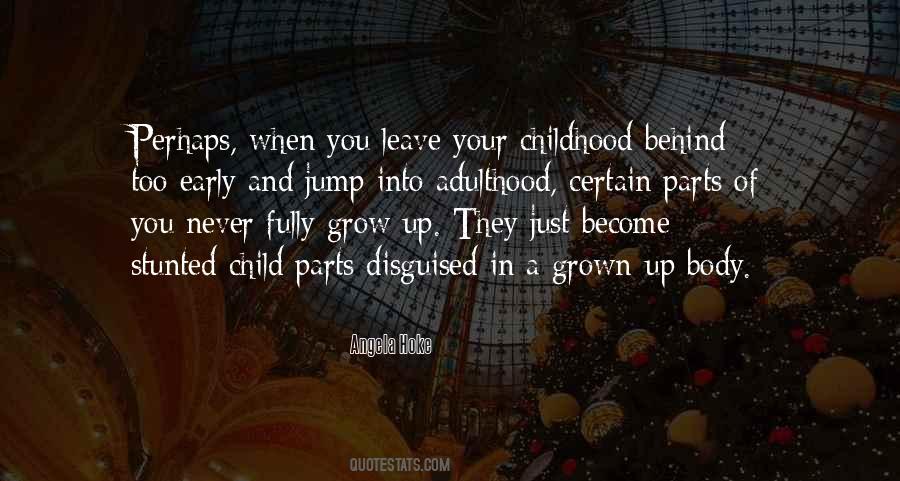 Quotes About Childhood #1711481
