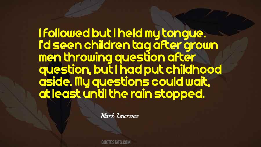 Quotes About Childhood #1725814