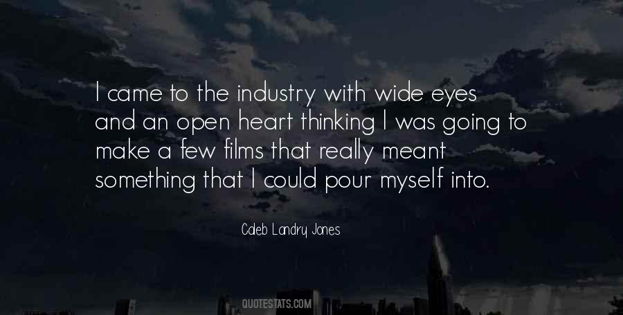 Quotes About Eyes Wide Open #1128404
