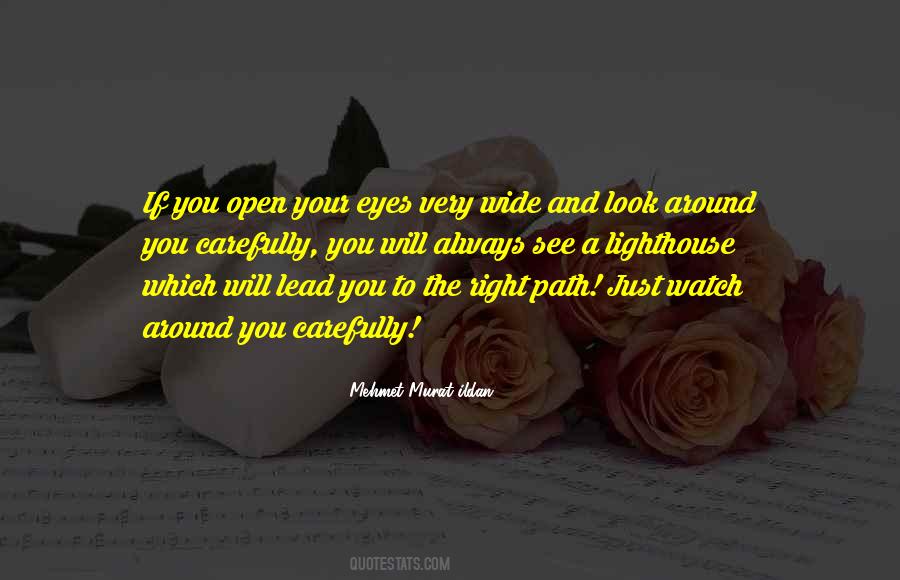 Quotes About Eyes Wide Open #118727
