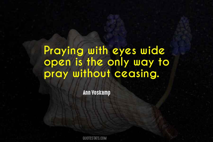 Quotes About Eyes Wide Open #1283059