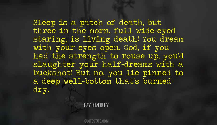Quotes About Eyes Wide Open #134801