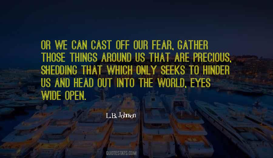 Quotes About Eyes Wide Open #1740511