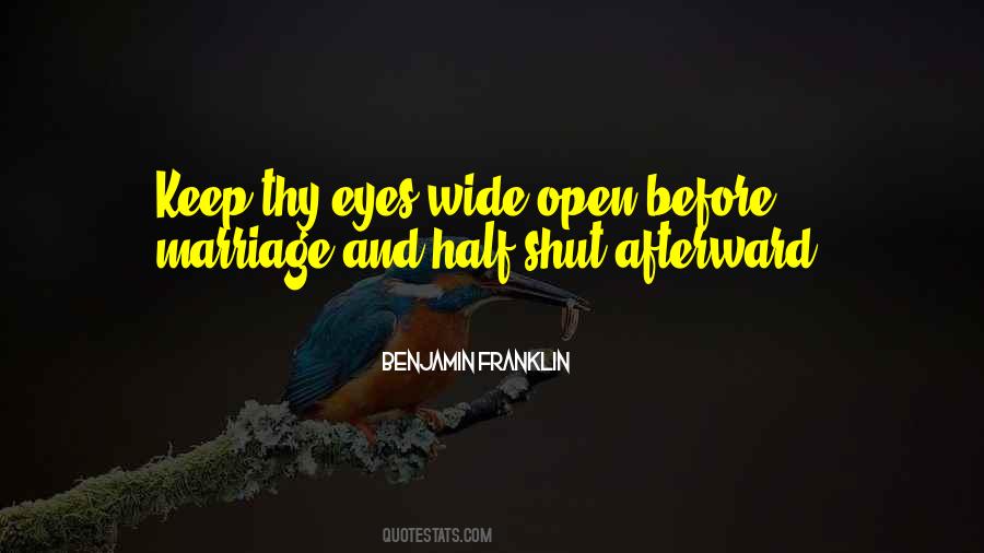 Quotes About Eyes Wide Open #196021