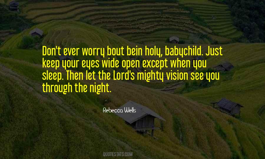 Quotes About Eyes Wide Open #235429