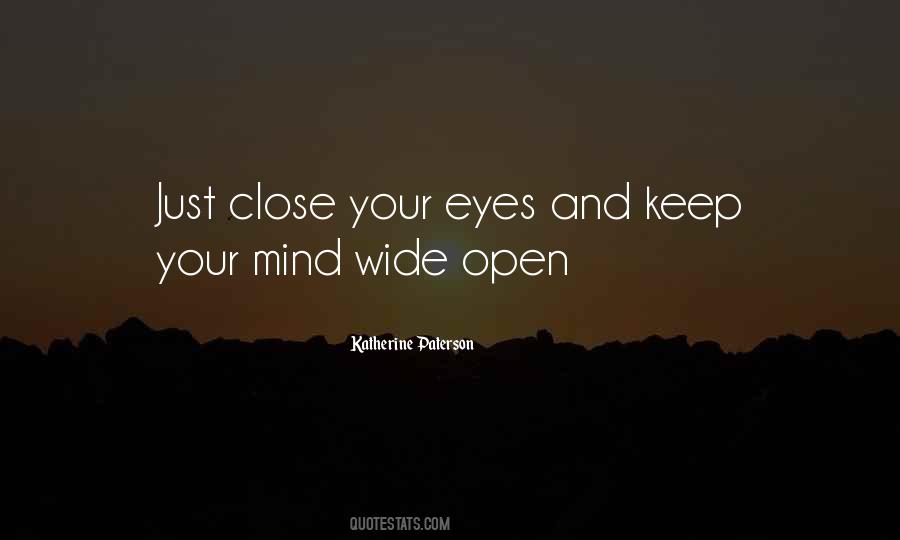Quotes About Eyes Wide Open #56548