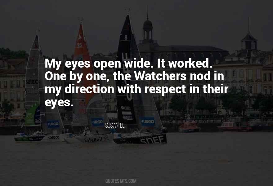 Quotes About Eyes Wide Open #639518