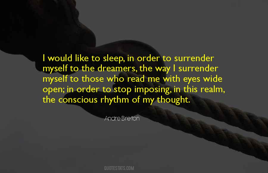 Quotes About Eyes Wide Open #933509