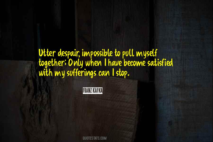 Quotes About Utter Despair #923033
