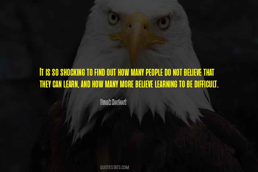 Learn How To Learn Quotes #15187