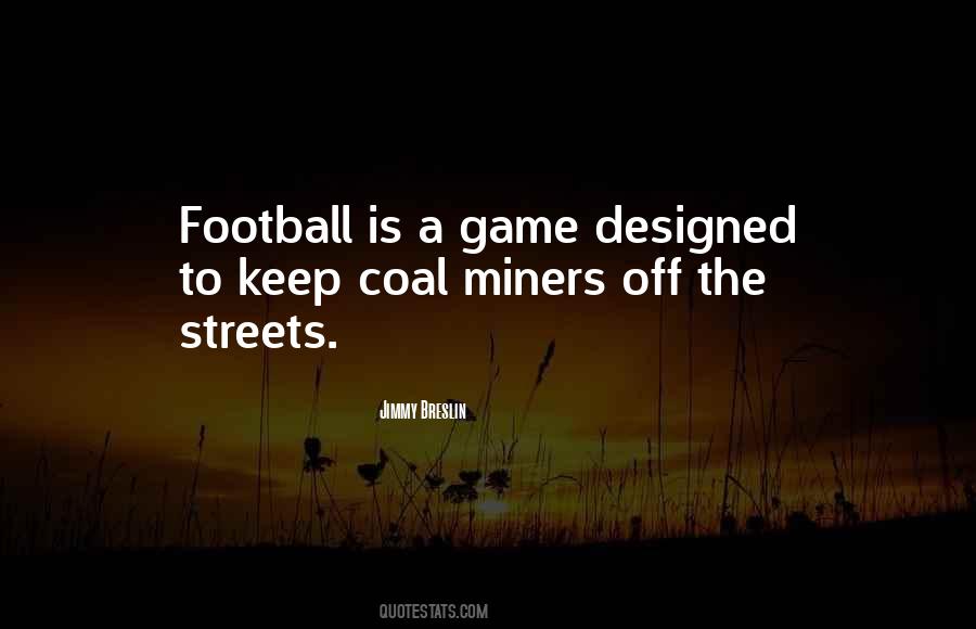 Quotes About Miners #1366258