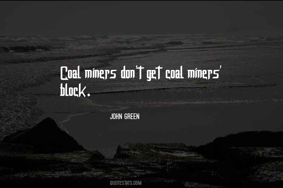 Quotes About Miners #1562046