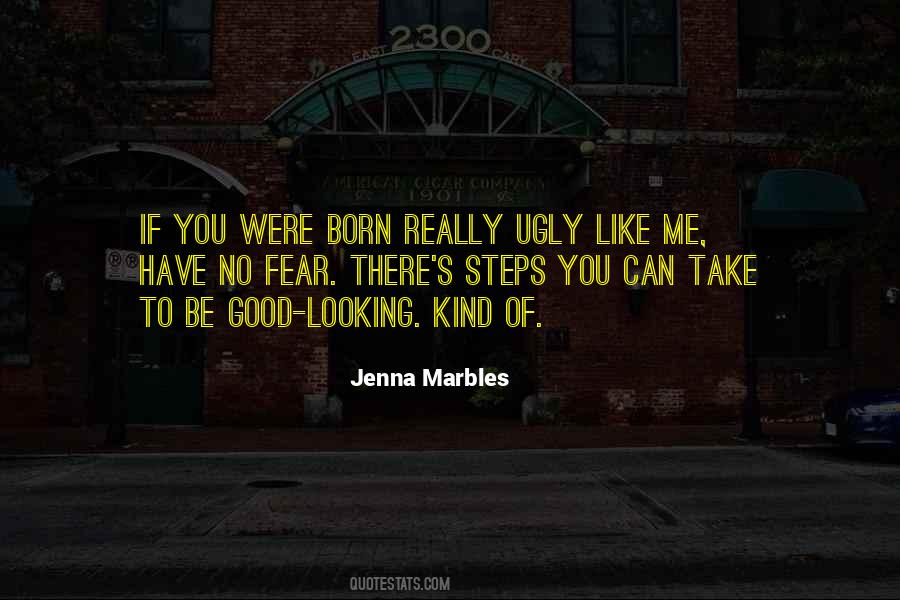 Quotes About How Good Looking I Am #42984