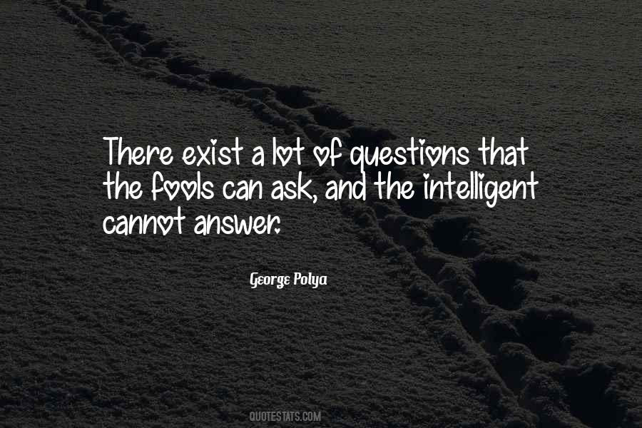 Quotes About Intelligent Fools #119652