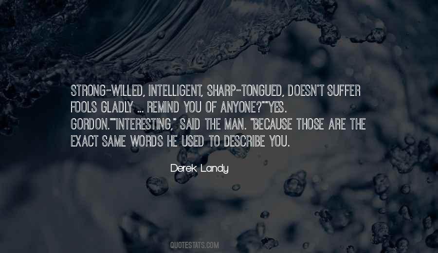 Quotes About Intelligent Fools #29474