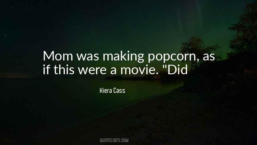 Quotes About Popcorn #1291501