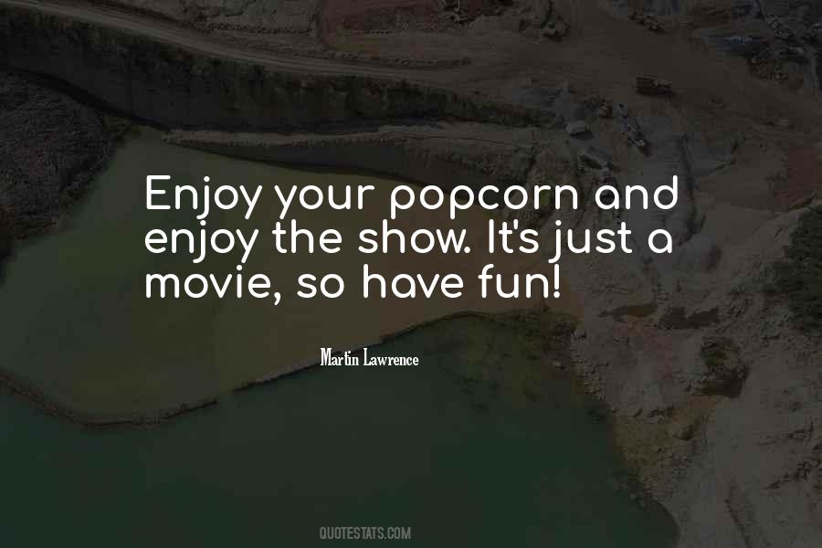 Quotes About Popcorn #1389107