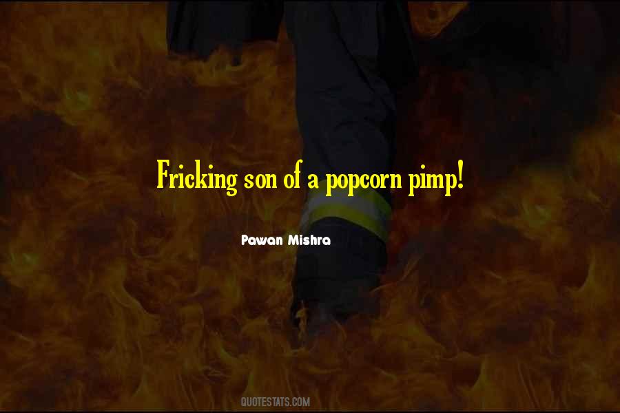 Quotes About Popcorn #1865224