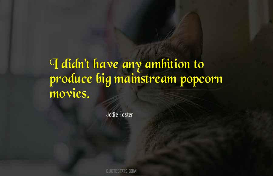 Quotes About Popcorn #423112 Quotes About Popcorn #423112